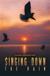 Book cover of Singing Down the Rain by Laura DiMartino