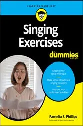 Book cover of Singing Exercises For Dummies by Pamelia S. Phillips