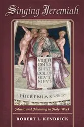 Book cover of Singing Jeremiah by Robert L. Kendrick