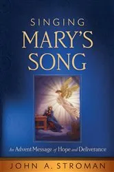 Book cover of Singing Mary's Song by John A. Stroman