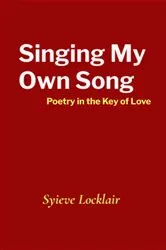 Book cover of Singing My Own Song by Unknown
