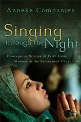 Book cover of Singing through the Night by Anneke Companjen