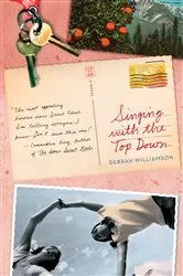 Book cover of Singing With the Top Down by Debrah Williamson