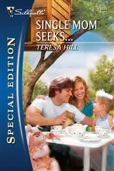 Book cover of Single Mom Seeks... by Teresa Hill