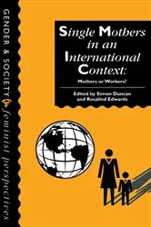 Book cover of Single Mothers In International Context by Simon Duncan
