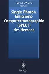 Book cover of Single-Photon-Emissions-Computertomographie (SPECT) des Herzens by Helmut J. Wieler