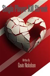 Book cover of Single Player Kill Streak by Gavin Nickelsen