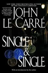 Book cover of Single & Single by John le Carre