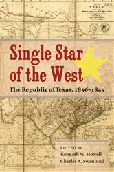 Book cover of Single Star of the West by Kenneth W. Howell