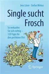 Book cover of Single sucht Frosch by Jens Löser