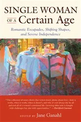 Book cover of Single Woman of a Certain Age by Jane Ganahl