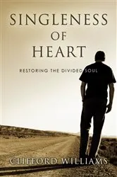 Book cover of Singleness of Heart by Clifford Williams
