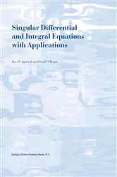 Book cover of Singular Differential and Integral Equations with Applications by R.P. Agarwal