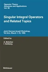 Book cover of Singular Integral Operators and Related Topics by Unknown