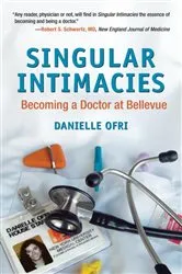 Book cover of Singular Intimacies by Danielle Ofri