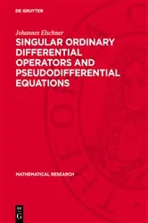 Book cover of Singular Ordinary Differential Operators and Pseudodifferential Equations by Johannes Elschner