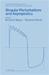 Book cover of Singular Perturbations and Asymptotics by Unknown
