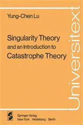 Book cover of Singularity Theory and an Introduction to Catastrophe Theory by Unknown