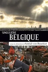 Book cover of Singulière Belgique by Unknown