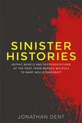Book cover of Sinister histories by Jonathan Dent