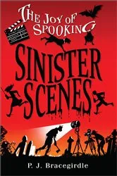 Book cover of Sinister Scenes by P.J. Bracegirdle