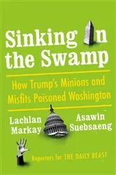 Book cover of Sinking in the Swamp by Lachlan Markay