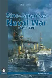 Book cover of Sino-Japanese Naval War 1894-1895 by Piotr Olender