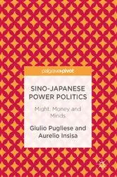 Book cover of Sino-Japanese Power Politics by Giulio Pugliese