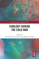 Book cover of Sinology during the Cold War by Antonina Łuszczykiewicz