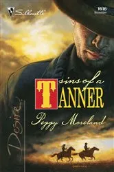 Book cover of Sins of a Tanner by Peggy Moreland