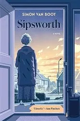 Book cover of Sipsworth by Simon Van Booy