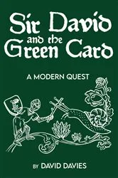 Book cover of Sir David and the Green Card by David Davies