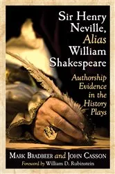 Book cover of Sir Henry Neville, Alias William Shakespeare by Mark Bradbeer