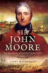 Book cover of Sir John Moore by Janet Macdonald