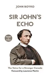 Book cover of Sir John's Echo by John Boyko