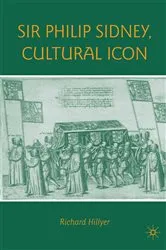Book cover of Sir Philip Sidney, Cultural Icon by R. Hillyer