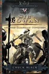 Book cover of Sir Rowan and the Camerian Conquest by Chuck Black