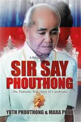 Book cover of Sir Say Phouthong Reformed Cambodia by Yuth Phouthong