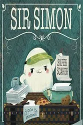 Book cover of Sir Simon: Super Scarer by Cale Atkinson
