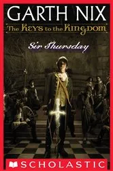 Book cover of Sir Thursday (The Keys to the Kingdom #4) by Garth Nix