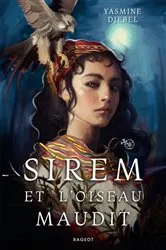 Book cover of Sirem et l'oiseau maudit by Yasmine Djebel