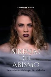 Book cover of Sirenas del abismo by Finnegan Jones