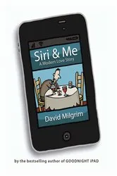 Book cover of Siri & Me by David Milgrim