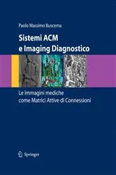 Book cover of Sistemi ACM e Imaging Diagnostico by Paolo Massimo Buscema