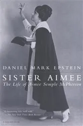 Book cover of Sister Aimee by Daniel Mark Epstein