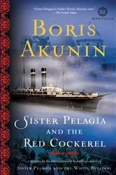 Book cover of Sister Pelagia and the Red Cockerel by Boris Akunin
