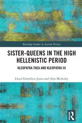 Book cover of Sister-Queens in the High Hellenistic Period by Lloyd Llewellyn-Jones