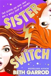 Book cover of Sister Switch by Beth Garrod