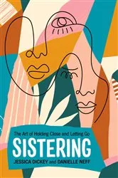 Book cover of Sistering by Danielle Neff