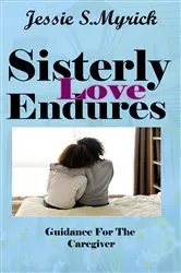 Book cover of Sisterly Love Endures by Myrick , Jessie , S.
